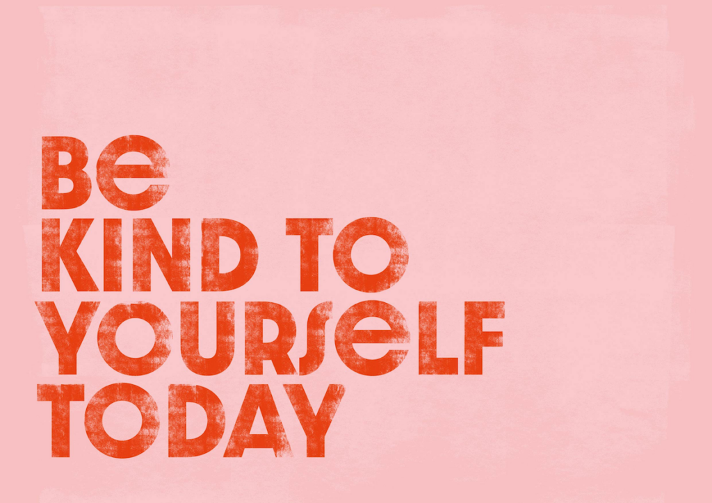 Be Kind To Yourself Today poster